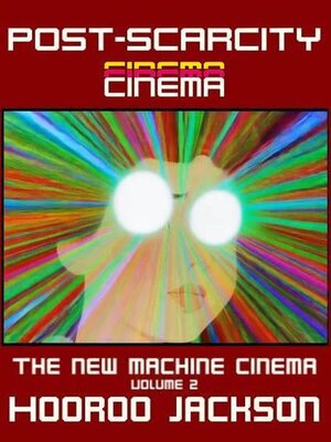 cover image of Post-Scarcity Cinema